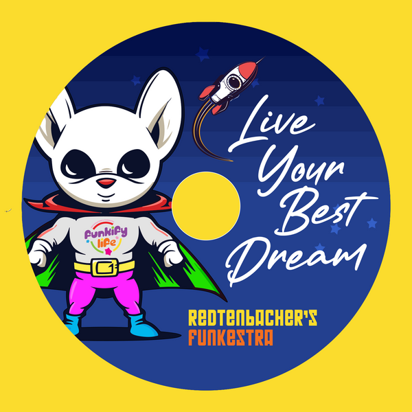 Live Your Best Dream | CD | Redtenbacher's Funkestra